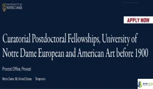 2027 USA University of Notre Dame Curatorial Postdoctoral Fellowship (Up to $71,748 Salary)