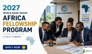 2027 World Bank Group Africa Fellowship Program (Fully Funded)
