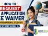 How to Request an Application Fee Waiver for International Students (Step-by-Step Guide)