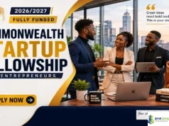 2026/2027 Fully Funded Commonwealth Startup Fellowship for Entrepreneurs 2026-2027 Fully Funded Commonwealth Startup Fellowship for Entrepreneurs